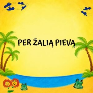 Per žalią pievą